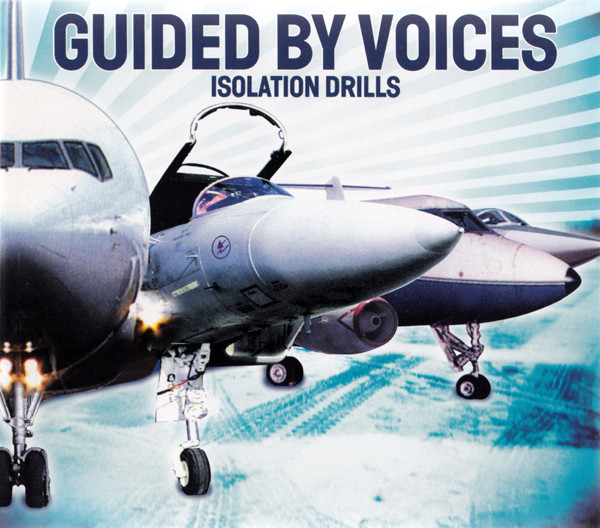 Guided by Voices: Isolation Drills (2001)